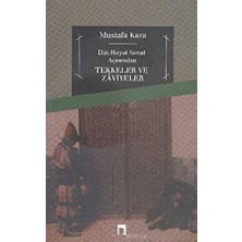 TeknoKapsül Din ve Hayat Açısından Tekkeler ve Zaviyeler