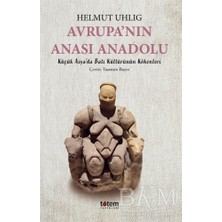 TeknoKapsül Avrupa’nın Anası Anadolu