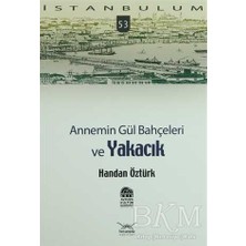 TeknoKapsül Annemin Gül Bahçeleri ve Yakacık