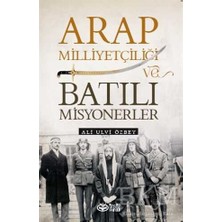 TeknoKapsül Arap Milliyetçiliği ve Batılı Misyonerler