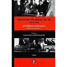 TeknoKapsül Türkiye`de Tek Partili Yıllar 1923-1950