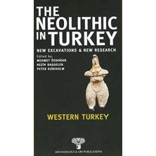 TeknoKapsül The Neolithic In Turkey - Western Turkey - Volume 4