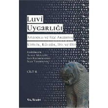 TeknoKapsül Luvi Uygarlığı - Anadolu ve Ege Arasında Kimlik, Kültür, Dil ve Din Cilt 2