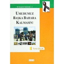 TeknoKapsül Umudumuz Başka Bahara Kalmasın!