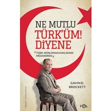TeknoKapsül Ne Mutlu Türk’üm Diyene -Türk-Müslüman Kimliğinin Müzakeresi