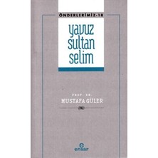 TeknoKapsül Yavuz Sultan Selim Önderlerimiz-18