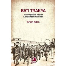 TeknoKapsül Batı Trakya - Milliyetçilik ve Naziler Kıskacındaki Yitik Halk
