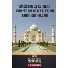TeknoKapsül Hindistan`da Kurulan Türk - Islam Devletlerinin Tarihi Kaynakları