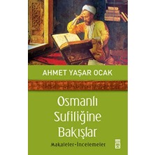 TeknoKapsül Osmanlı Sufiliğine Bakışlar