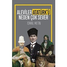 TeknoKapsül Aleviler Atatürk’ü Neden Çok Sever