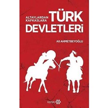 TeknoKapsül Altaylardan Kafkaslara Türk Devletleri
