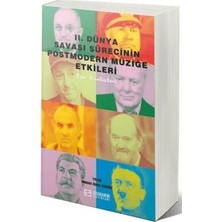 TeknoKapsül Iı. Dünya Savaşı Sürecinin Postmodern Müziğe Etkileri