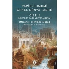 TeknoKapsül Tarih-I Umumi - Genel Dünya Tarihi Cilt: I Ilkçağda Şark ve Yunanistan