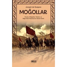 TeknoKapsül Moğollar - Hunlar, Moğollar, Türkler ve Diğer Batı Tatarlarının Genel Tarihi