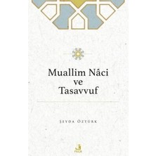 TeknoKapsül Muallim Naci ve Tasavvuf