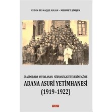 TeknoKapsül Adana Asuri Yetimhanesi 1919 - 1922
