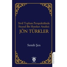 TeknoKapsül Sivil Toplum Perspektifinde Siyasal Bir Hareket Analizi: Jön Türkler