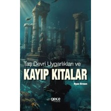 TeknoKapsül Taş Devri Uygarlıkları ve Kayıp Kıtalar