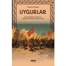 TeknoKapsül Uygurlar - Hunlar, Moğollar, Türkler ve Diğer Batı Tatarlarının Genel Tarihi