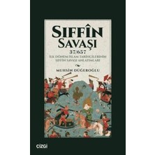 TeknoKapsül Sıffin Savaşı 37-657 Ilk Dönem Islam Tarihçilerinin Sıffin Savaşı Anlatımları