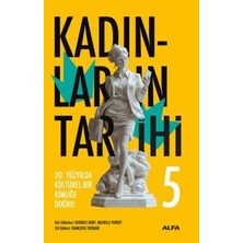 TeknoKapsül Kadınların Tarihi 5 - 20. Yüzyılda Kültürel Bir Kimliğe Doğru