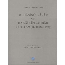 TeknoKapsül Mehasinü`l - Asar ve Hakaikü`l - Ahbar 1774 - 1779 H.1188-1193