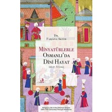 TeknoKapsül Minyatu¨rlerle Osmanlı’da Dini Hayat 16-17. Yu¨zyıl