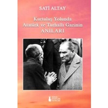 TeknoKapsül Kurtuluş Yolunda Atatürk ve Turhallı Gazinin Anıları