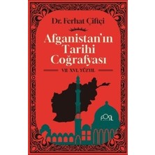 TeknoKapsül Afganistan`ın Tarihi Coğrafyası Vıı-Xvı. Yüzyıl