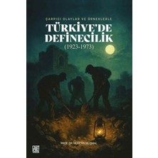 TeknoKapsül Çarpıcı Olaylar ve Örneklerle- Türkiye`de Definecilik 1923- 1973