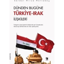 TeknoKapsül Dünden Bugüne Türkiye-Irak Ilişkileri