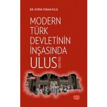 TeknoKapsül Modern Türk Devletinin Inşasında Ulus 1850-1950