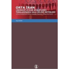 TeknoKapsül Orta Iran Merkezi ve Kum Eyaletleri Türklerinden Halk Bilimi Metinleri Giriş-Inceleme-El Bilimi Der