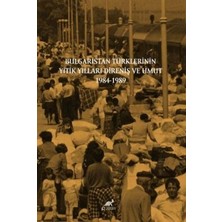 TeknoKapsül Bulgaristan Türklerinin Yitik Yılları Direniş ve Umut 1984-1989
