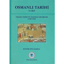 TeknoKapsül Osmanlı Tarihi 5. Cilt Nizam-I Cedid ve Tanzimat Devirleri 1789 - 1856