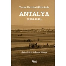 TeknoKapsül Tarım Devrimi Sürecinde Antalya 1923-1945