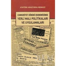 TeknoKapsül Cumhuriyet Dönemi Ekonomisinde Yerli Malı Politikaları ve Uygulamaları
