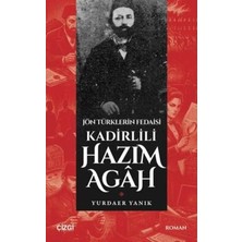 TeknoKapsül Jön Türklerin Fedaisi Kadirlili Hazım Agah