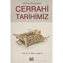 TeknoKapsül Bilgi ve Belgelerle Cerrahi Tarihimiz