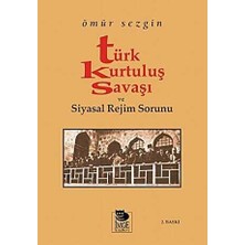 TeknoKapsül Türk Kurtuluş Savaşı ve Siyasal Rejim Sorunu