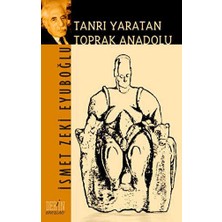 TeknoKapsül Tanrı Yaratan Toprak Anadolu
