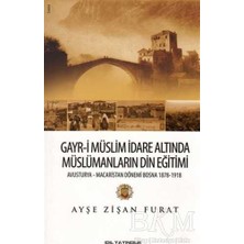 TeknoKapsül Gayr-I Müslim Idare Altında Müslümanların Din Eğitimi