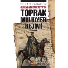TeknoKapsül Güneybatı Kafkasya’da Toprak Mülkiyeti Rejimi
