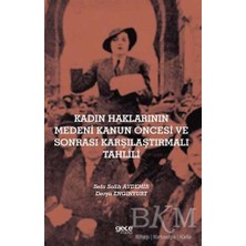 TeknoKapsül Kadın Haklarının Medeni Kanun Öncesi ve Sonrası Karşılaştırmalı Tahlili