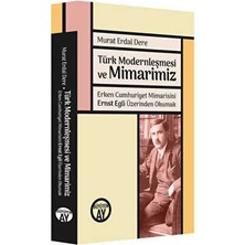 TeknoKapsül Türk Modernleşmesi ve Mimarimiz
