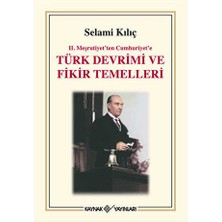 TeknoKapsül 2. Meşrutiyet’ten Cumhuriyet’e Türk Devrimi ve Fikir Temelleri