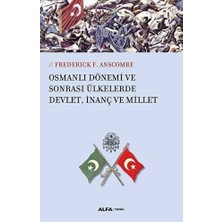 TeknoKapsül Osmanlı Dönemi ve Sonrası Ülkelerde Devlet, Inanç ve Millet