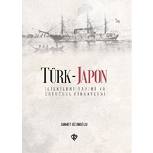 TeknoKapsül Türk - Japon Ilişkileri Tarihi ve Ertuğrul Gazi Firkateyni