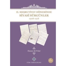 TeknoKapsül 2. Meşrutiyet Döneminde Siyasi Sürgünler 1908-1918
