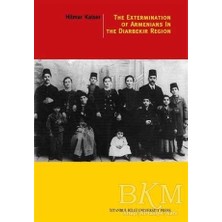 TeknoKapsül The Extermination Of Armenians In The Diyarbekir Region